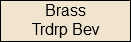Brass Trdrp Bev